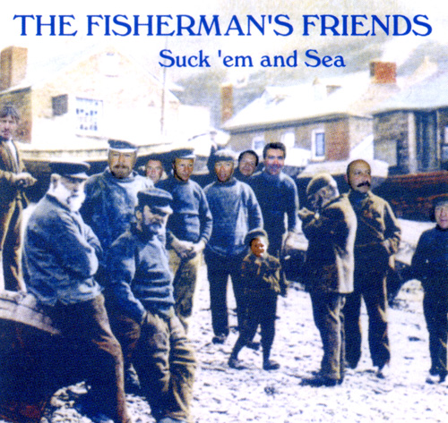 suck em and sea fishermans friends
